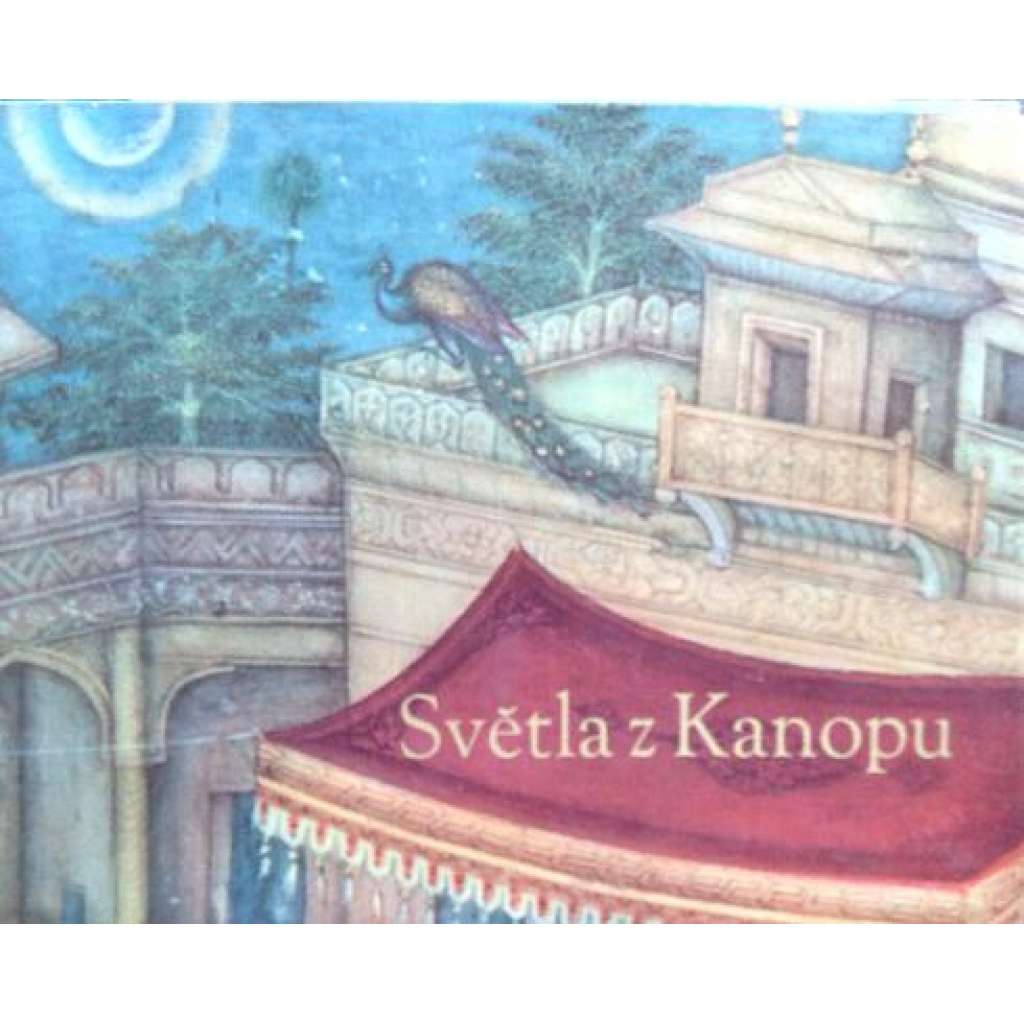 Světla z Kanopu, aneb, Třiatřicet moudrých naučení (Perské bajky, Persie)